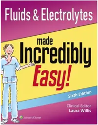 Fluids & Electrolytes Made Incredibly Easy! , 6th Edition