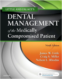 Little and Falace's Dental Management of the Medically Compromised Patient, 9th Edition
