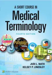 A Short Course in Medical Terminology, International Edition, 4th edition