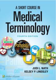 A Short Course in Medical Terminology, International Edition, 4th edition