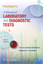 Fischbach's A Manual of Laboratory and Diagnostic Tests, 10th Edition, International Edition