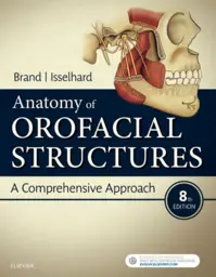 Anatomy of Orofacial Structures: A Comprehensive Approach 8th Edition