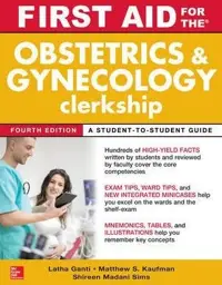 First Aid for the Obstetrics and Gynecology Clerkship,International Edition,  4th Edition