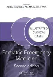 Pediatric Emergency Medicine: Illustrated Clinical Cases, Second Edition