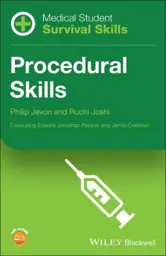 Medical Student Survival Skills: Procedural Skills, 1st Edition