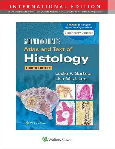 Gartner & Hiatt's Atlas and Text of Histology, 8th Edtion, International Edition