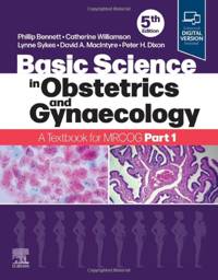 Basic Science in Obstetrics and Gynaecology: A Textbook for MRCOG Part 1