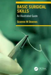 Basic Surgical Skills
An Illustrated Guide
