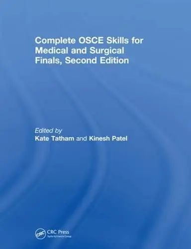Complete OSCE Skills for Medical and Surgical Finals, 2nd Edition