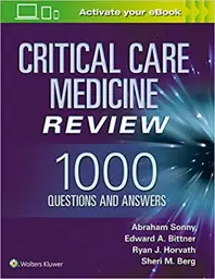 critical-care-medicine-review-1000-questions-and-answers-9781975102906