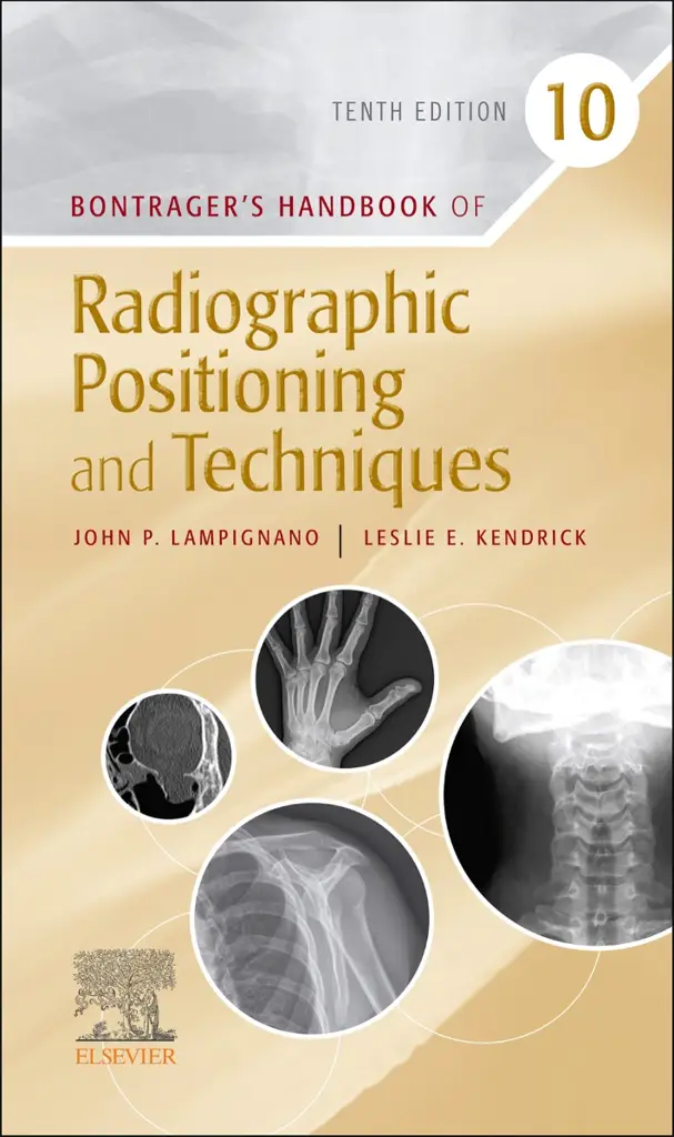 Bontrager’s Handbook of Radiographic Positioning and Techniques, 10th Edition