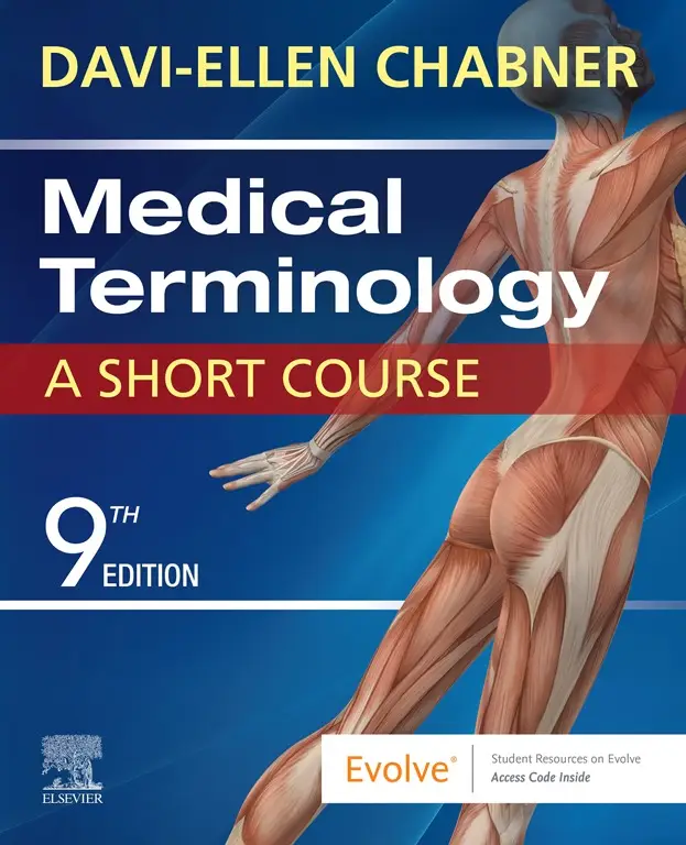 Medical Terminology: A Short Course, 9th Edition