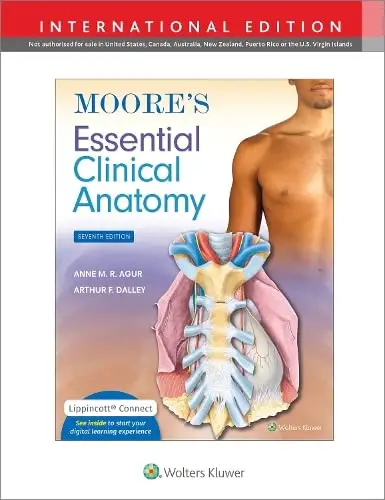 Moore's Essential Clinical Anatomy, 7th Edition, International Edition
