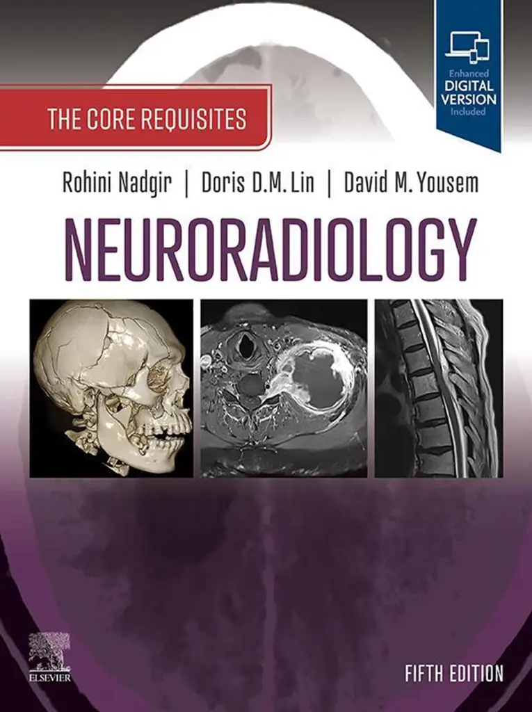 Neuroradiology: The Core Requisites 5th Edition