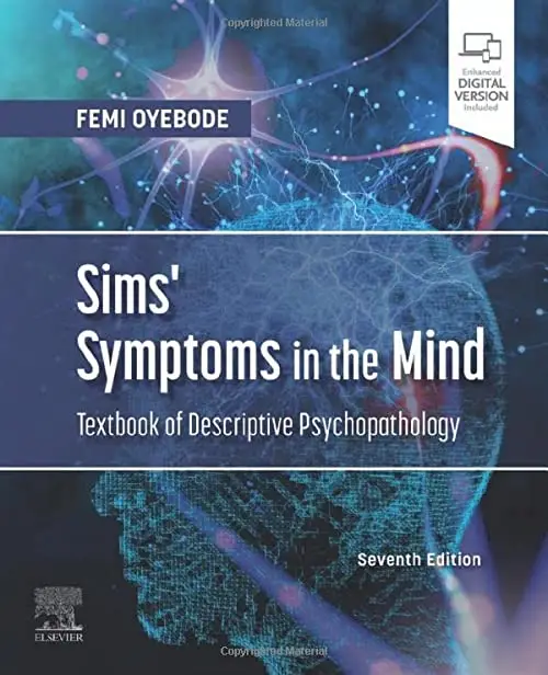 Sims' Symptoms in the Mind: Textbook of Descriptive Psychopathology, 7th Edition