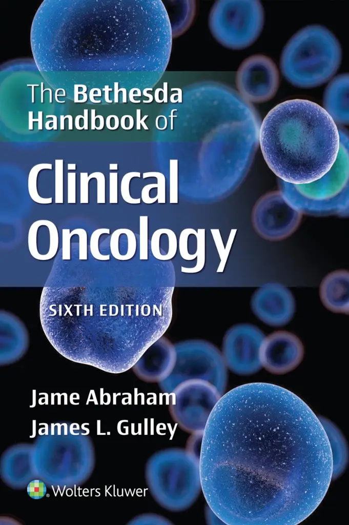 The Bethesda Handbook of Clinical Oncology Sixth Edition
